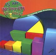 Cover of: Is an Inchworm an Inch?: Measuring With Fractions (Math Focal Points)