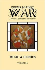 Cover of: Poems Against War: A Journal of Poetry and Action:  Music & Heroes (Volume Six: 2007-2008)