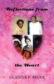 Cover of: Reflections from the Heart | Gladine, P. Bruer