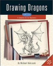 Cover of: Drawing Dragons Kit: A Complete Drawing Kit for Beginners (Walter Foster Drawing Kits)