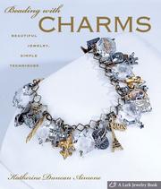 Cover of: Beading with Charms: Beautiful Jewelry, Simple Techniques (A Lark Jewelry Book)