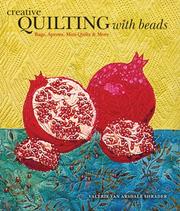 Cover of: Creative Quilting with Beads: Bags, Aprons, Mini-Quilts & More