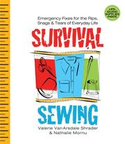 Cover of: Survival Sewing: Emergency Fixes for the Rips, Snags & Tears of Everyday Life