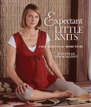 Cover of: Expectant Little Knits by Suzanne J.E. Tourtillott