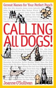Cover of: Calling All Dogs!: Grrreat Names for Your Perfect Pooch