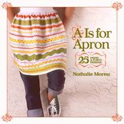 Cover of: A Is for Apron by Nathalie Mornu