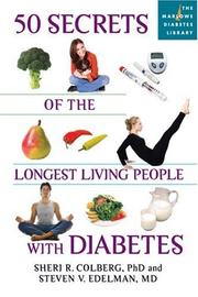 Cover of: 50 Secrets of the Longest Living People with Diabetes (Marlowe Diabetes Library) by Sheri R. Colberg, Steven V. Edelman