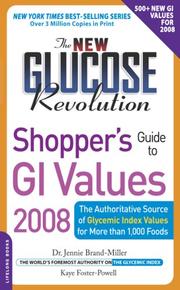 Cover of: The New Glucose Revolution Shopper's Guide to GI Values 2008 by Jennie, Dr. Brand-Miller, Kaye Foster-Powell, Fiona Atkinson