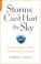 Cover of: Storms Can't Hurt the Sky