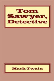 Cover of: Tom Sawyer, Detective by Mark Twain