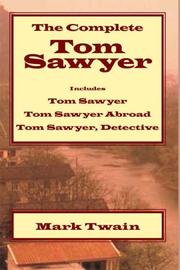 Novels (Adventures of Tom Sawyer / Tom Sawyer Abroad / Tom Sawyer, Detective)