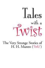 Cover of: Tales with a Twist: The Very Strange Stories of H. H. Munro