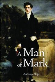 Cover of: A Man of Mark by Anthony Hope, Anthony Hope
