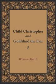 Cover of: Child Christopher and Goldilind the Fair | William Morris