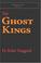 Cover of: The Ghost Kings