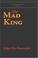 Cover of: The Mad King