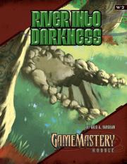 Cover of: GameMastery Module W2: River into Darkness (OGL) (Gamemastery Module)