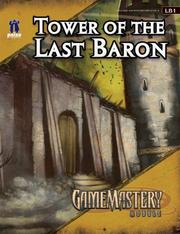Cover of: GameMastery Module LB1: Tower Of The Last Baron