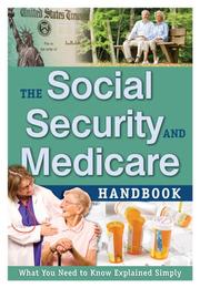Cover of: The Social Security and Medicare Handbook: What You Need to Know Explained Simply