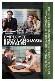 Cover of: Employee Body Language Revealed by Annette R. Johnson