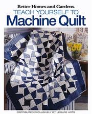 Cover of: Teach Yourself to Machine-Quilt (Leisure Arts #4559) by Meredith Corporation