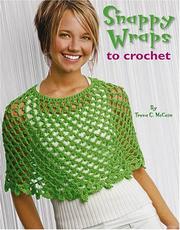 Snappy Wraps to Crochet (Leisure Arts #4590) by Treva G. McCain