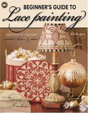 Cover of: Beginners Guide to Lace Painting (Leisure Arts #22605)