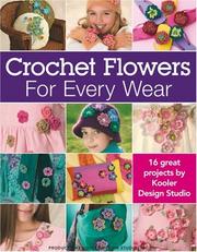 Cover of: Crocheted Flowers For Every Wear (Leisure Arts #4013)