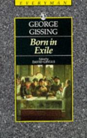 Cover of: Born in Exile (Everyman Paperback Classics) | George Gissing