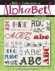 Cover of: A BIG Collection of Alphabets (Leisure Arts #4362)