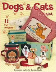 Cover of: Dogs & Cats To Paint (Leisure Arts #22599)