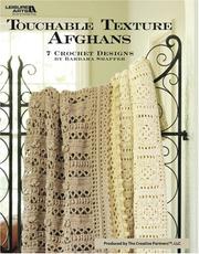 Cover of: Touchable Texture Afghans (Leisure Arts #3860)