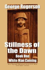 Cover of: Stillness of the Dawn (White Man Coming, Book 1) (Stillness of the Dawn)