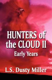 Cover of: Hunters of the Cloud II: EARLY YEARS (Hunters of the Cloud)