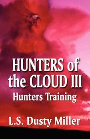 Cover of: Hunters of the Cloud III: HUNTERS TRAINING (Hunters of the Cloud)