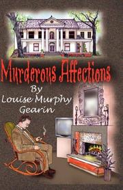Cover of: Murderous Affections | Louise, Murphy Gearin
