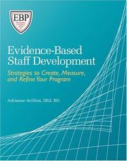 Cover of: Evidence-Based Staff Development by Adrianne E. Avillion
