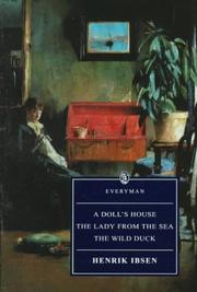 Cover of: A Doll's House, The Lady from the Sea, and The Wild Duck