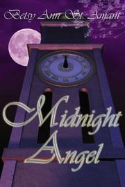 Cover of: Midnight Angel | Betsy Ann St. Amant