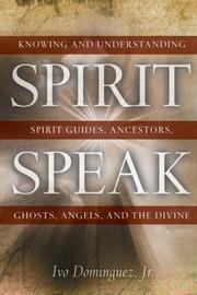Cover of: Spirit Speak by Jr. Ivo Dominguez