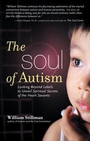 The Soul of Autism by William Stillman