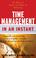 Cover of: Time Management In an Instant