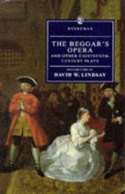 Cover of: The Beggar's Opera and Other Eighteenth-Century Plays by David W. Lindsay