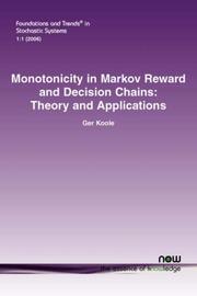 Cover of: Monotonicity in Markov Reward and Decision Chains by Ger Koole