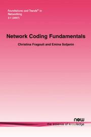 Cover of: Network Coding Fundamentals (Foundations and Trends in Networking) by Christina Fragouli, Emina Soljanin, Christina Fragouli, Emina Soljanin