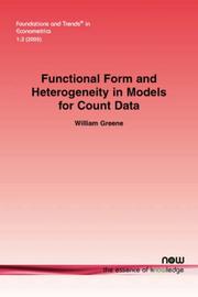 Cover of: Functional Form and Heterogeneity in Models for Count Data by William Greene