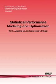 Cover of: Statistical Performance Modeling and Optimization by Xin Li, Jiayong Le, Lawrence, T Pileggi