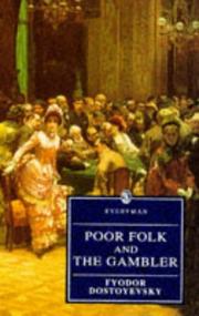 Cover of: Poor Folk and the Gambler by Фёдор Михайлович Достоевский, William J. Leatherbarrow, A. D. P. Briggs