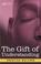 Cover of: THE GIFT OF UNDERSTANDING
