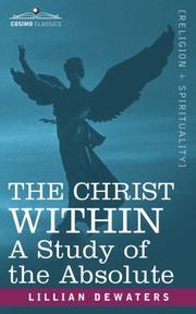 Cover of: THE CHRIST WITHIN: A Study of the Absolute